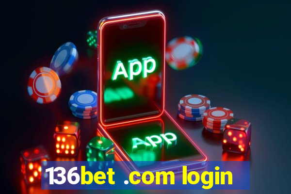 136bet .com login